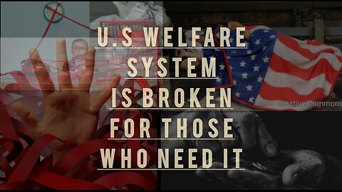 The Welfare System in the U.S is RACIST and DYSFUNCTIONAL on purpose