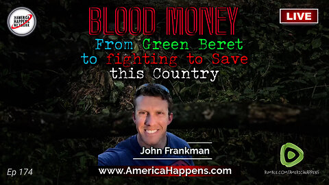 From Green Beret to Fighting to Save this Country with John Frankman