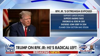 Trump: RFK Jr Is Radical Left!