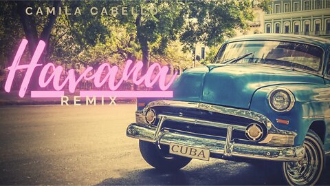 HAVANA 🌴 Camila Cabello feat. Young Thug [music no copyright ] * (Singularis edit)