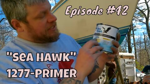 Prepping and "Sea-Hawk" Primer Application || Catalina 25 || Season 01 Episode #41 ||