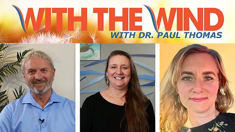WITH THE WIND WITH DR. PAUL - SHOW 098