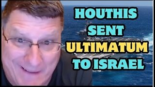Scott Ritter: Houthis sent ultimatum NO Israeli ships in Red Sea before they withdrawing from Gaza