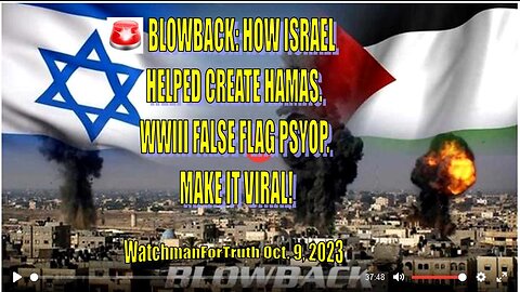 🚨BLOWBACK: HOW ISRAEL HELPED CREATE HAMAS. WWIII FALSE FLAG PSYOP. MAKE IT VIRAL!