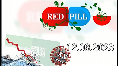 Red Pill News | Wiadomości W Czerwonej Pigułce 12.03.2023