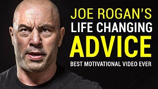 Joe Rogan's Life Advice Will Change Your Life (MUST WATCH) | Joe Rogan Motivation