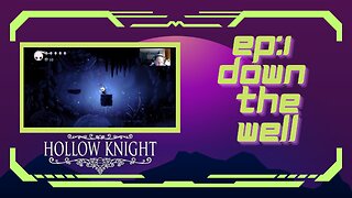 Hollow Knight (EP1): Down The Well