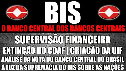 Supervisão Financeira | Extinção do COAF e Criação da UIF | Análise da Nota do BC do Brasil