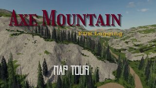 Axe Mountain / Map Tour / FDR / FS19 / PC