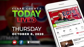 WATCH: Clark County TODAY LIVE • Thursday, October 8, 2020