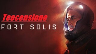 Teocensione - Fort Solis [PC]