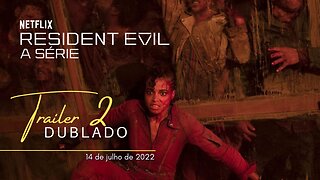 Resident Evil: A Série | Trailer oficial 2 | Dublado | 2022