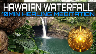Hawaiian Waterfall 10min Healing Meditation, White Noise, Nature Sounds, Running Waters