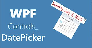 WPF Controls | 11-DatePicker | HD