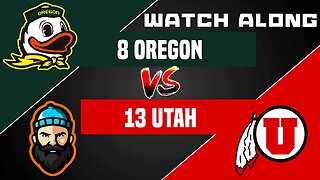 #8 Oregon vs #13 Utah | Watch Along