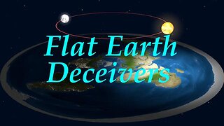 The Jesuit Vatican Shadow Empire 288 - Flat Earth Deceivers!