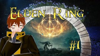 LONELY TARNISHED [Elden Ring Stream #1]