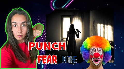 Using Faith to Punch Fear in the Face! (Episode 13) 10/13/23