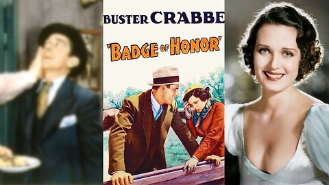 BADGE OF HONOR (1934) Buster Crabbe, Ruth Hall & Ralph Lewis | Drama, Romance | B&W