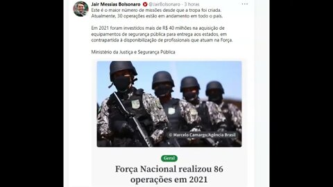 BOLSONARO : Força de Segurança Nacional realizou 86 operações em 2021