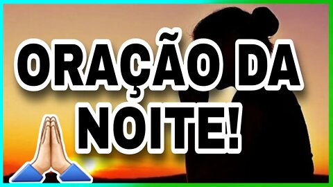 [ORAÇÃO NESTA] NOITE DE DOMINGO! OUÇA