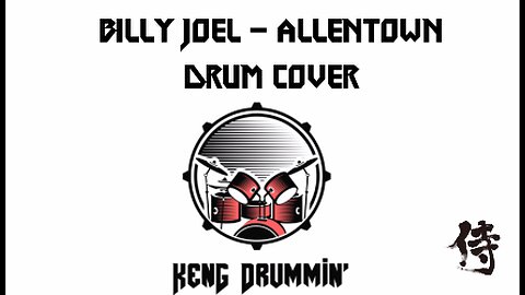 Billie Joel - Allentown Drum Cover KenG Samurai
