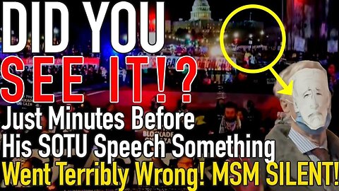 WHY WAS BIDEN LATE!? Just Minutes Before His SOTU Speech, Something Went Terribly Wrong! MSM SILENT!