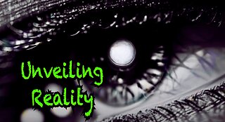 Unveiling Reality - Destabilization = Control