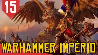 Táticas de Império Contra Anões em Cerco - Total War Warhammer 2 Império #15 [Português PT-BR]