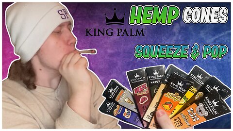 King Palm Squeeze & Pop Hemp Cones Review