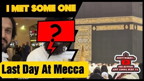 Last Day in Mecca | Umrah 2022 | Part 4 | Qatar To Mecca By Road