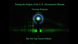 Tracing the Origins of the U.S. Government's Remote Viewing Program - the Not Top Secret podcast