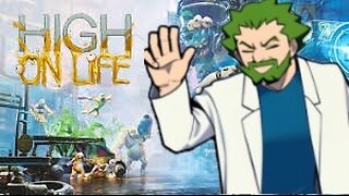 Prof.Grass Gaming: High on Life