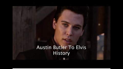 Austin to Elvis-History of an actor in the role of Elvis Presley in the Biopic "Elvis" Austin Butler