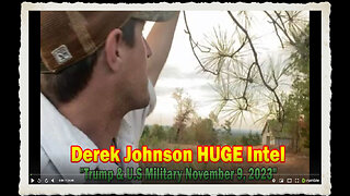 Derek Johnson HUGE Intel Trump U.S Military November 9, 2023