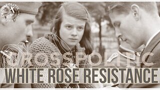 MUST WATCH The White Rose Resistance - Our Bold Christian Heritage of Fighting Evil w/ Seth Gruber