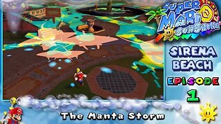Super Mario Sunshine: Sirena Beach [Ep. 1] - The Manta Storm (commentary) Switch