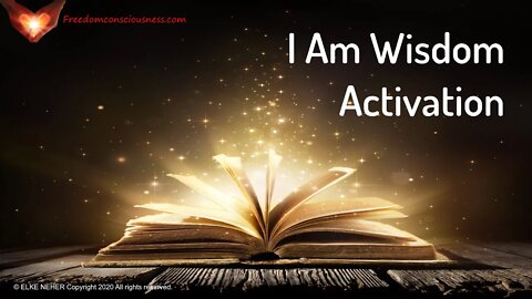 I Am Wisdom Activation
