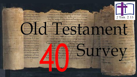 Old Testament Survey - 40: Hosea