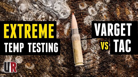 EXTREME Powder Temperature Testing: Varget -vs- TAC