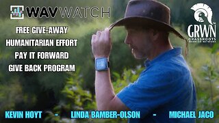 FREE WAVWATCH frequency tool - GRWN humanitarian "pay it forward" program *replay