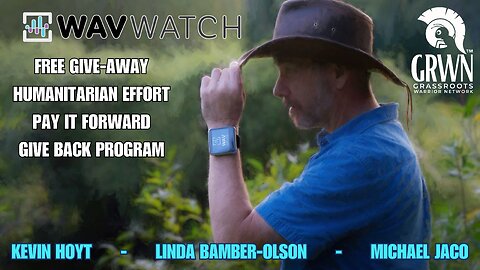 FREE WAVWATCH frequency tool - GRWN humanitarian "pay it forward" program *replay