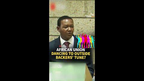 AFRICAN UNION DANCING TO OUTSIDE BACKERS’ TUNE?