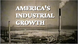 The Growth of Industrial America