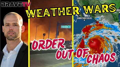 Brave TV - Aug 18, 2023 - Weather Wars! Order Out of Chaos By The Deep State. Covering Lanai, Hurricane Hilary and The Storm Is Upon Us!