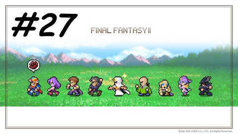 [Blind] Let's Play Final Fantasy 2 Pixel Remaster - Part 27