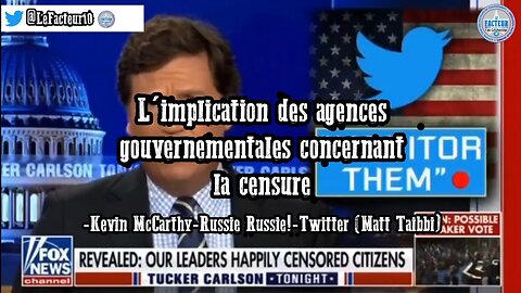 Tucker Carlson: L'implication des agences gouvernementales concernant la censure