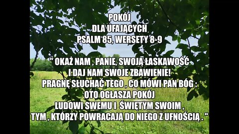 Pokój dla ufających -Psalm 85, wersety 8-9