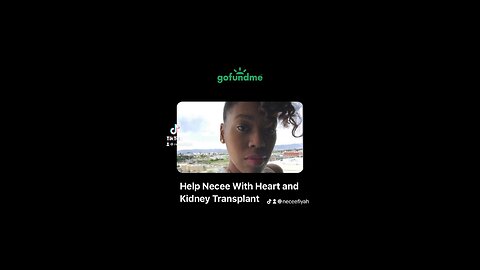 Help Necee With Heart and Kidney Transplant