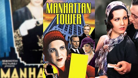 MANHATTAN TOWER (1932) Mary Brian, Irene Rich & James Hall | Crime, Drama, Mystery | COLORIZED